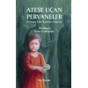 Ateşe Uçan Pervaneler