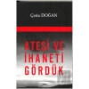 Ateşi ve İhaneti Gördük