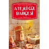 Ateşli Gül Bahçesi