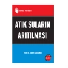 Atık Suların Arıtılması / Prof. Dr. Ahmet Samsunlu