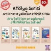 Atölye Serisi + Artık Materyallerden Etkinlik Kitabı