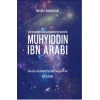 Auf Den Spuren Des Allergrössten Scheichs: MUHYIDDIN IBN ARABI