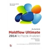 AutodeskMoldflow Ultimate 2014 ile Plastik Analizleri