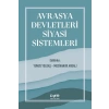 AVRASYA DEVLETLERİ SİYASİ SİSTEMLERİ* - Der