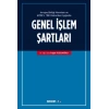 Avrupa Birliği Normları ve  6098 Sayılı Türk Borçlar Kanunu Hükümleri Işığında Genel İşlem Şartları