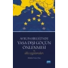 Avrupa Birliği’nde Yasa Dışı Göçün Önlenmesi ve Ülke Uygulamaları