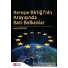 Avrupa Birliği’nin Arayışında Batı Balkanlar