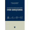 Avrupa İnsan Hakları Mahkemesi Kararları Işığında Etkin Soruşturma