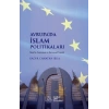 Avrupa’da İslam Politikaları