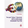 Avrupalı Türkiye Ekseninde Orta Doğu'nun Ekonomi Politiği