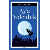 Ay’a Yolculuk