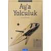 Aya Yolculuk