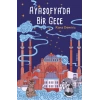 Ayasofyada Bir Gece