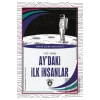 Ay’daki İlk İnsanlar