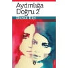 Aydınlığa Doğru 2