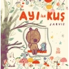 Ayı ile Kuş - Arkadaşlık Öyküleri - Ciltli