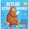 Ayılar Kitap Okumaz (Ciltli)