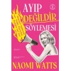 Ayıp Değildir Söylemesi