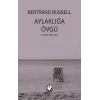 Aylaklığa Övgü