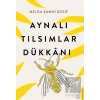 Aynalı Tılsımlar Dükkanı