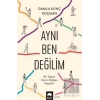 Aynı Ben Değilim