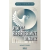 Aynıyız Birbirlerimize Aynayız