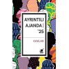 Ayrıntılı Ajanda’25