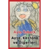 Ayşe, Kestane ve Diğerleri