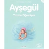 Ayşegül 09 - Yüzme Öğreniyor