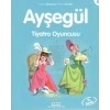 Ayşegül 17 - Tiyatro Oyuncusu