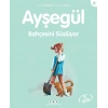 Ayşegül 25 - Bahçesini Süslüyor