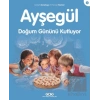 Ayşegül 06 - Doğum Gününü Kutluyor