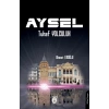 Aysel - Tuhaf Yolculuk