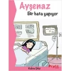 Ayşenaz Bir Hata Yapıyor