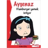 Ayşenaz Hamburger Yemek İstiyor