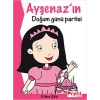 Ayşenaz’ın Doğum Günü Partisi