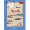 Ayvali: Dört Yazar, Üç Kuşak, İki Yaka Ayvalık