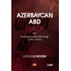 Azerbaycan-ABD İlişkileri ve Azerbaycan’da ABD İmajı (1991-2010)
