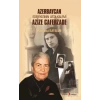 Azerbaycan Edebiyatının Usta Kalemi Azize Caferzade