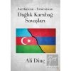 Azerbaycan - Ermenistan Dağlık Karabağ Savaşları