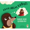 Azıcık Aklım Karıştı - Babam Beni Seviyor Mu?