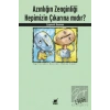Azınlığın Zenginliği Hepimizin Çıkarına mıdır?