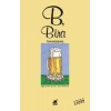 B, Bira