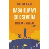 Baba Olmayı Çok Sevdim - Enbaba ve Kızları