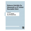 Babacan Liderliğin İşe Adanmışlık ve iş tatmini Üzerindeki etkisi