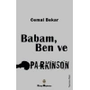 Babam, Ben ve Parkinson