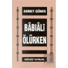 Babıali Ölürken