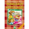 Babişkom ve Ben: Bebeklerim Hastalandı