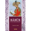 Babür Şah - Büyük Türk Hükümdarı