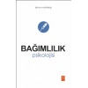 BAĞIMLILIK PSİKOLOJİSİ / The Psychology Of Addiction